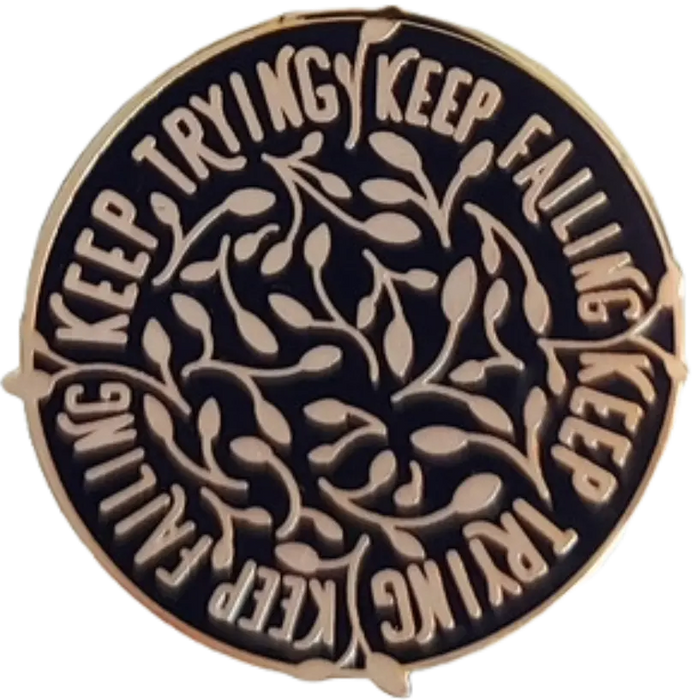 Keep Failing Keep Trying Enamel Pin