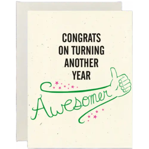 Another Year Awesomer Card