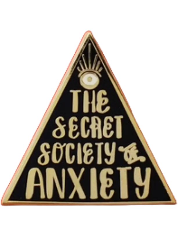 The Secret Society of Anxiety Enamel Pin