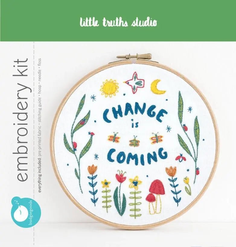 Change is Coming Embroidery Kit - My SensibiliTeas - embroidery kit from budgiegoods