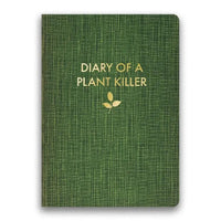 Diary of a Plant Killer Journal - Medium - My SensibiliTeas - unlined journal from Mincing Mockingbird